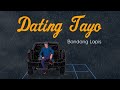 Dating Tayo Bandang Lapis Official Lyric Video