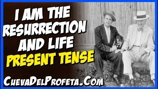 I am the Resurrection and Life (Present Tense) | William Marrion Branham Quotes