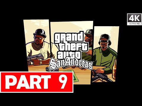 GTA SAN ANDREAS DEFINITIVE EDITION  Part 9 Gameplay Walkthrough FULL GAME [4K 60FPS] - No Commentary