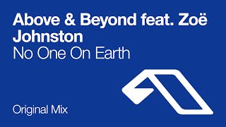 Above & Beyond feat. Zoë Johnston - No One On Earth (Original Mix)