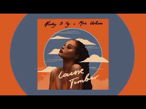 Nicky B Fly x Max Urban - Laisse Tomber (Teaser)