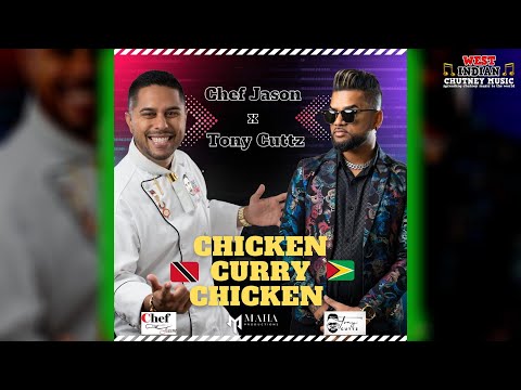 Chef Jason X Tony Cuttz - Chicken Curry Chicken (2024 CPL Chutney)