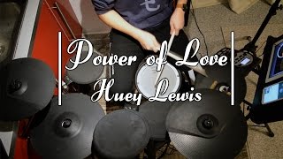 Power of Love (Back to the Future OST) - Drum Cover - Huey Lewis and the News