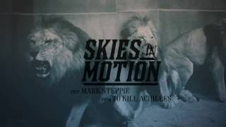 Skies In Motion - Ugly ft. Mark Steppie (OFFICIAL LYRIC VIDEO)