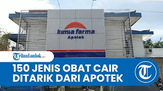 Sebanyak 150 Jenis Obat Cair Ditarik dari Peredaran di Mataram, Pemberian Obat Apotek Diperketat