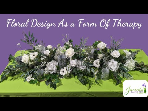 Floral Design As a Form Of Therapy