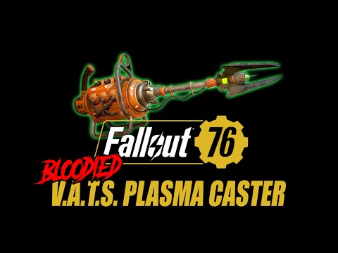 Plasma Caster Guide for Bloodied and Full Health Builds - One Shot Killer - Fallout 76