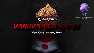 Download lagu Varuvaa En Kaali  Remix || Dj Darssh  || 2024 #Afterayearofbreak mp3