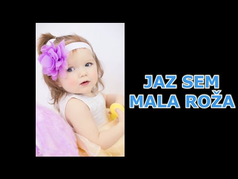 JAZ SEM MALA ROŽA