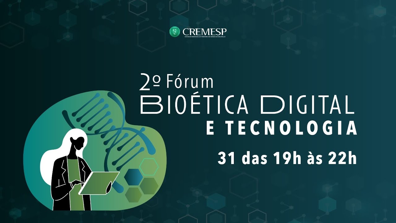 2° Fórum de Bioética Digital e Tecnologia