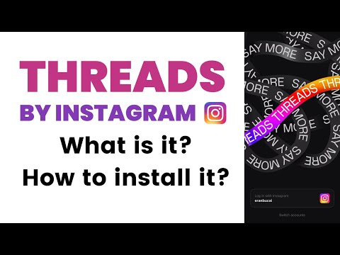 Threads by Instagram, what is it and how to install it