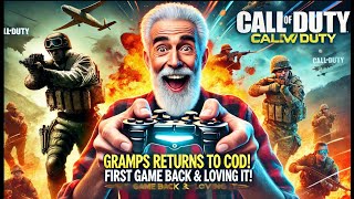 Gramps Returns to Warzone Call of Duty! First Game Back and Loving It!