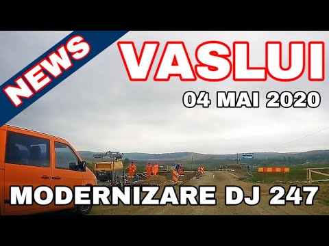 News VASLUI : Drum Strategic DJ 247 ( Lot 2 ) 04 mai 2020 in modernizare