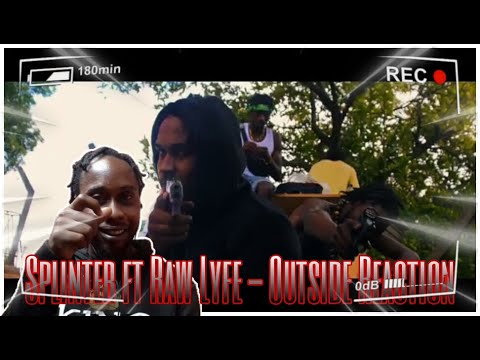 Splinter ft Raw Lyfe - Outside (Mad Reaction)