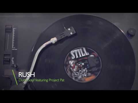 Rush - Durty Souf ft. Project Pat