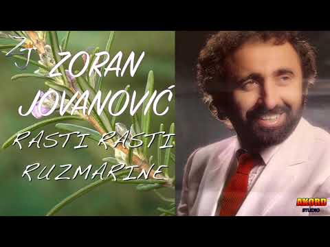 Zoran Jovanovic Rasti rasti ruzmarine