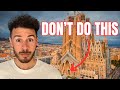 7 DON Ts In Barcelona What NOT To Do