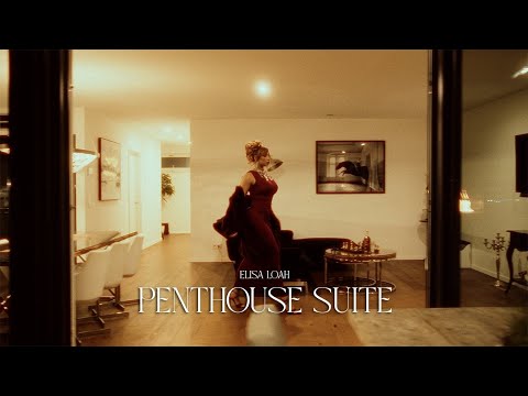 ELISA LOAH - PENTHOUSE SUITE (prod. CAZ) {Official Video}