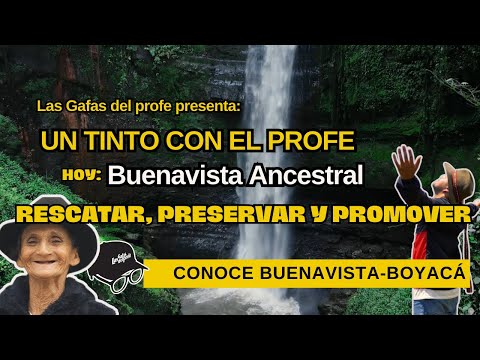 Rescatar Preservar & Promover. Buenavista, Boyacá. Colombia. Un hermoso proyecto.
