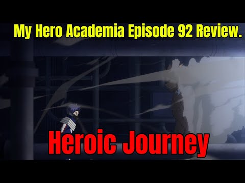 My Hero Academia Episode 92 Review. Heroic Journey