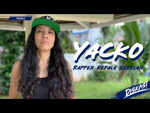 DISKAS EPISODE 29 : YACKO - RAPPER KEPALA SEKOLAH