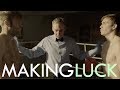 Making Luck