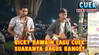 Download lagu CUEK - RIZKY FEBIAN | COVER BY RICKY FEBRIANSYAH mp3
