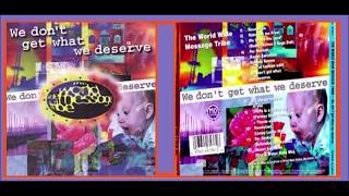 The World Wide Message Tribe - I´ll Always Believe In You (1996)