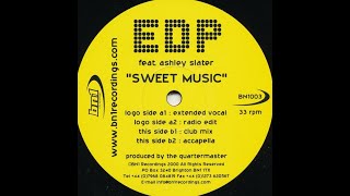 EDP Featuring Ashley Slater - Sweet Music (Vocal)