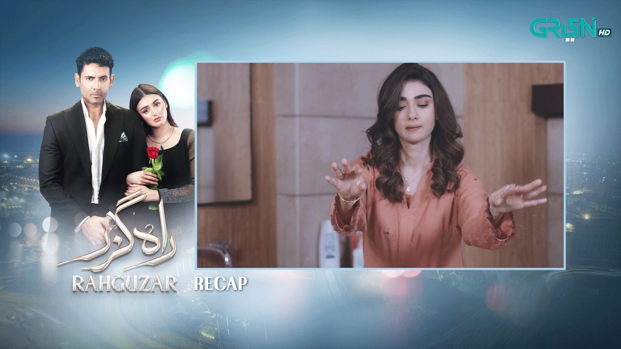Recap - Rahguzar Episode 23 | 2nd April 2026 | Green TV Entertainment
