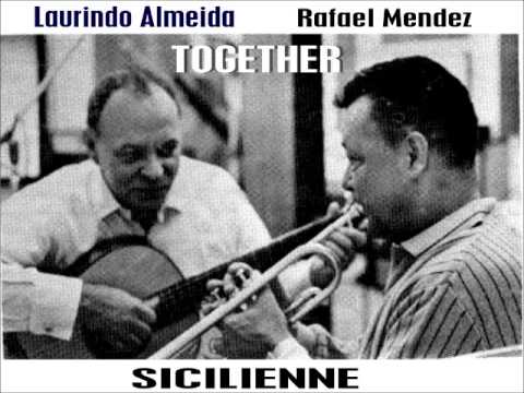 Rafael Mendez and Laurindo Almeida _SICILIENNE