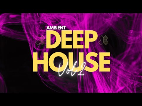 Ambient Deep House Mix Vol ll - INF4MOUS