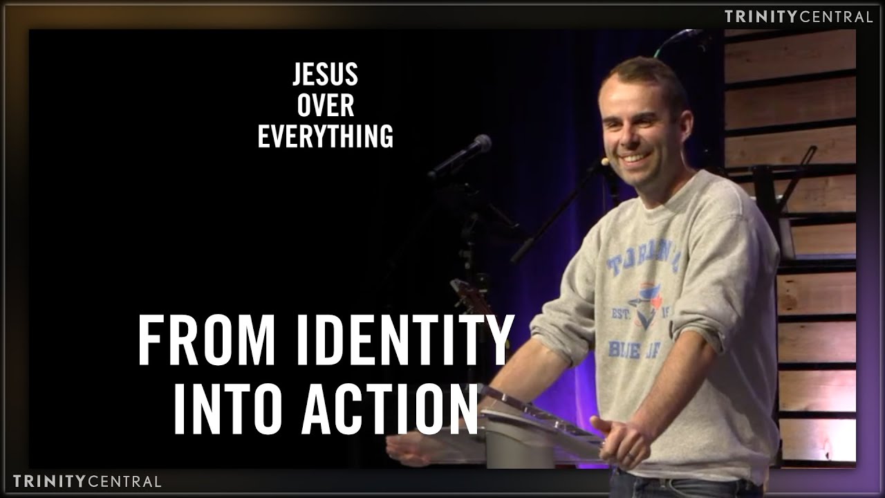 From Identity into Action - Ben Sampson