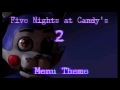 Five Night S At Candy S 2 OST Main Menu Extended