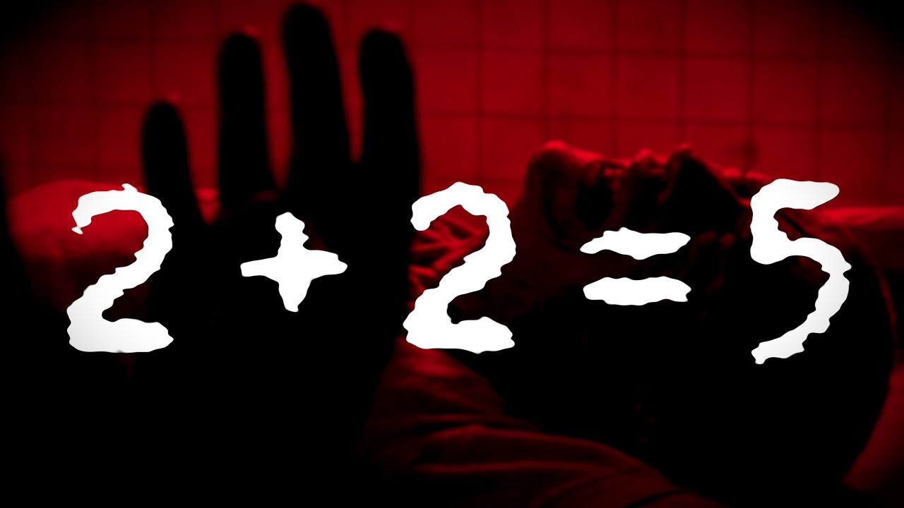 Le plus terrifiant dans 1984... est une idée philosophique. | 2+2=5