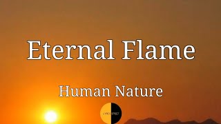 Eternal Flame (Lyrics) Human Nature @lyricsstreet5409 #lyrics #eternalflame #90s