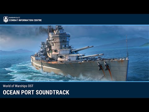 World of Warships Blitz: Ocean Port Soundtrack