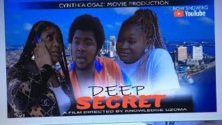 DEEP SECRET SEASON 1_ CYNTHIA OGAZI, JOSEPH JUNIOR,Okechukwu Ogechi _Latest Nigerian Movie 2025.