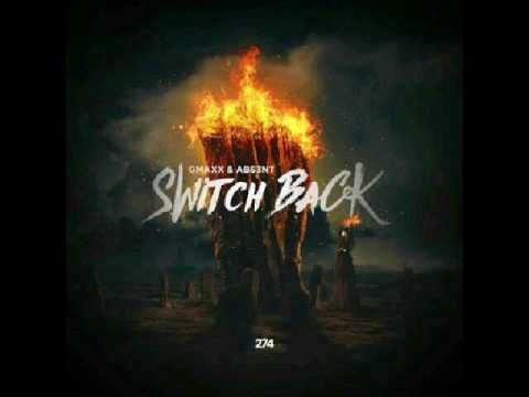 GMAXX & ABS3NT - Switch Back