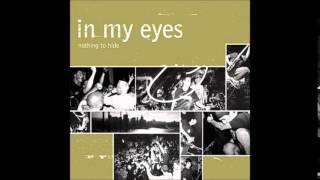 In My Eyes - Can't Live Through Me