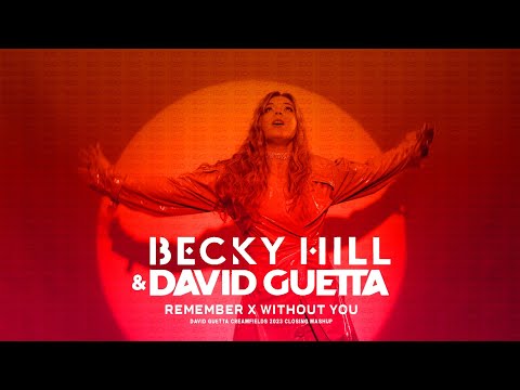 David Guetta X Becky Hill - Without You X Remember (David Guetta Creamfields 2023 Closing Mashup)