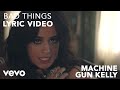 Machine Gun Kelly x Camila Cabello - Bad Things (Lyric Video)