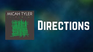 Micah Tyler - Directions (Lyrics)