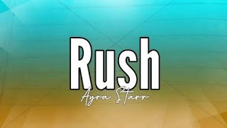 Ayra Starr - Rush (Lyrics) 🎶 E dey Rush E dey Rush Well Well E Be Much🎶
