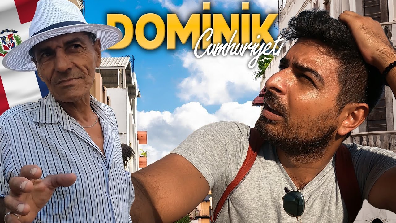 20 yıldır DOMİNİK''te yaşayan TÜRK! Dominik Cumhuriyeti''nde ilk gün ve ara sokaklar