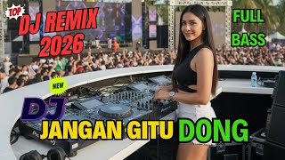 Download lagu DJ DANGDUT REMIX FULL BASS | 🔥 JANGAN GITU DONG | VIRAL TIKTOK TERBARU 2026 | Bass Goyang  mp3