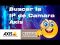 Buscar Camara Axis Con IP Utility