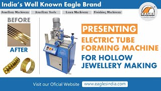 Eagle Electric Tube Forming Machine