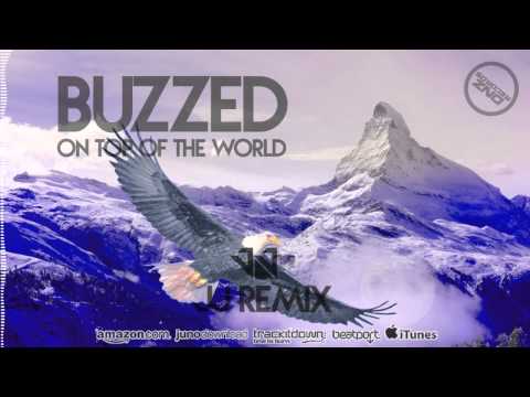 DNZ146 // BUZZED - ON TOP OF THE WORLD JJ REMIX (Official Video DNZ RECORDS)