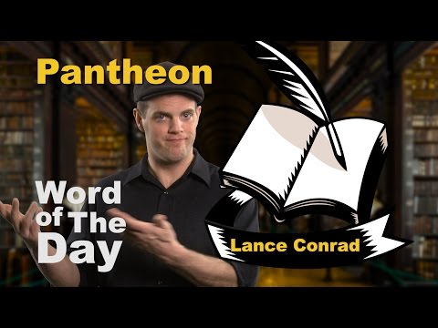 Pantheon - Word of the Day with Lance Conrad